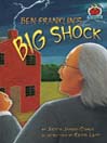Ben Franklin's Big Shock